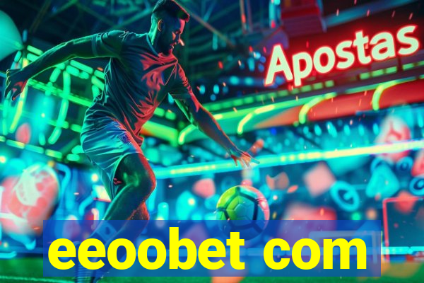 eeoobet com